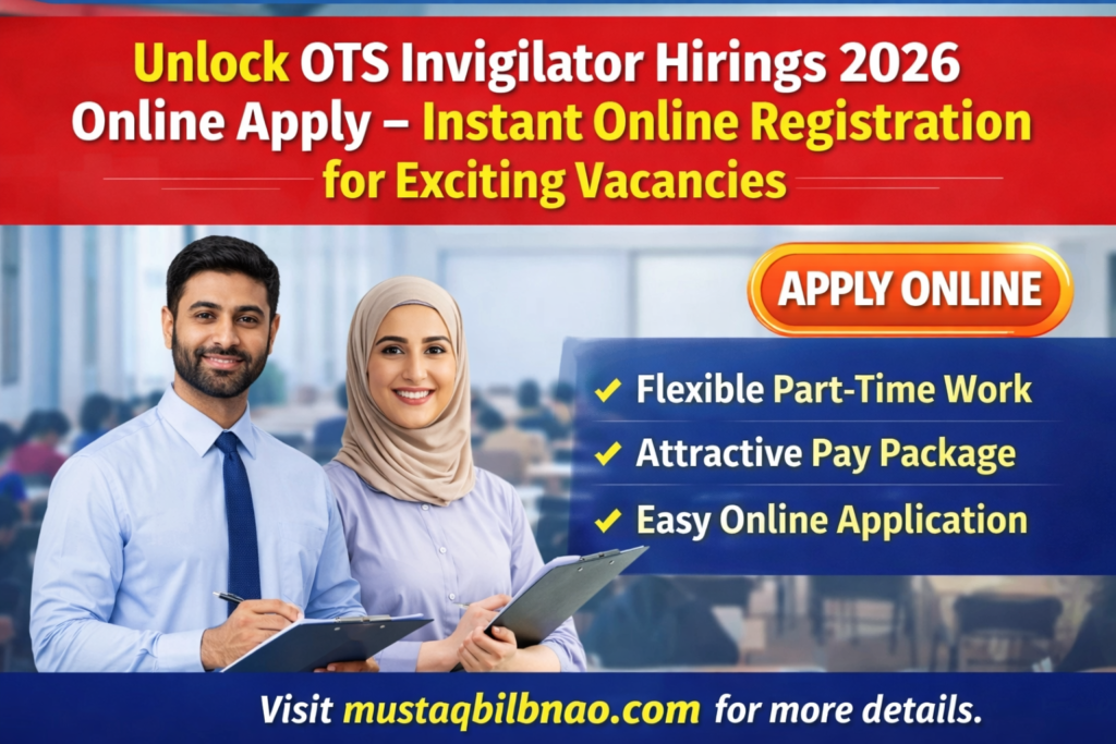 Unlock OTS Invigilator Hirings 2026 Online Apply – Instant Online Registration for Exciting Vacancies